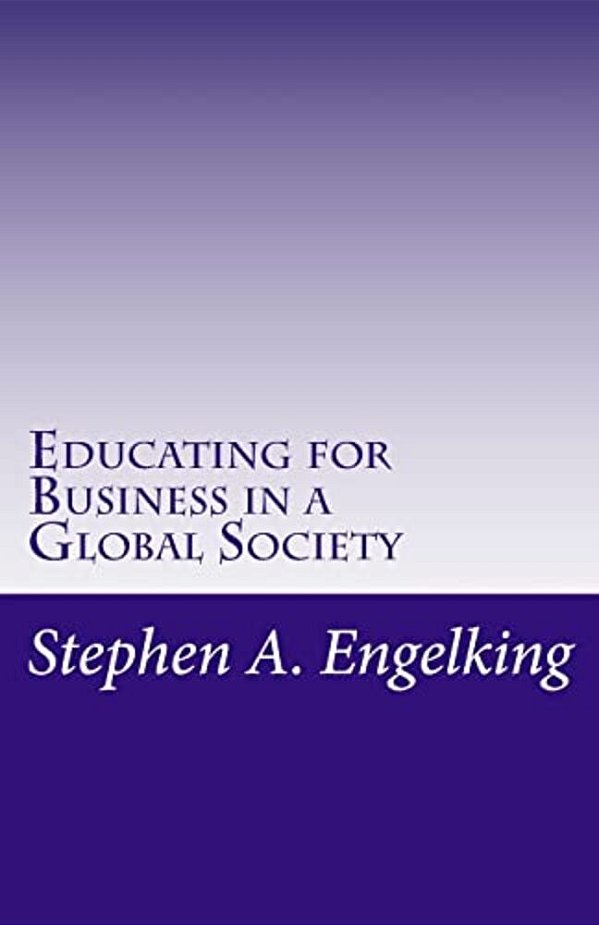 Educating For Business In A Global Society: The Strategic Relevance Of Cooperative Education For Germany's Small And Medium Sized Enterprises-..