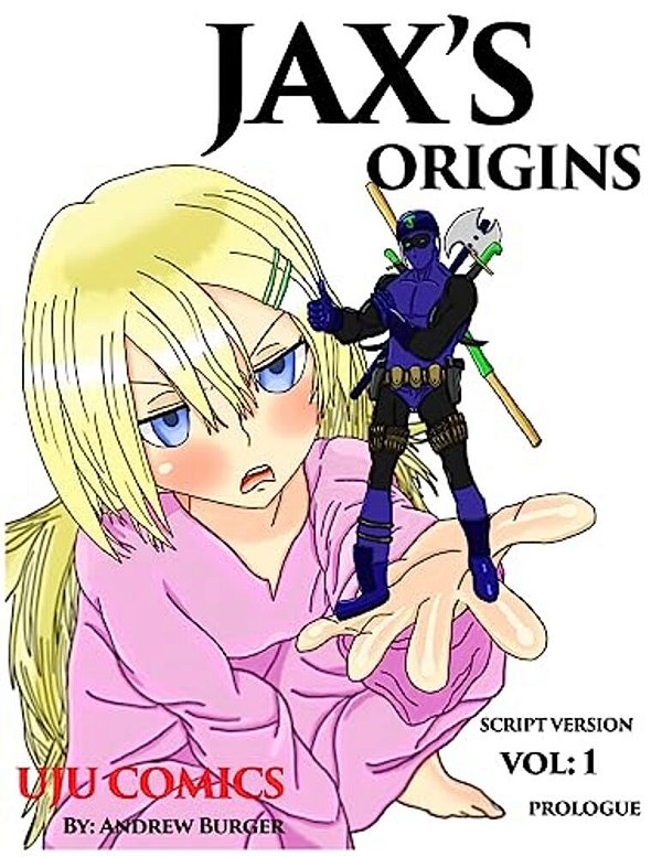 Jax's Origins: Volume 1: Prologue (Script Version)-..