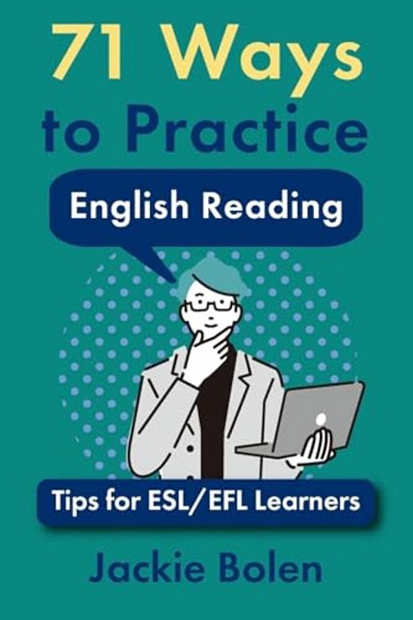 71 Ways To Practice English Reading: Tips For Esl/Efl Learners-..