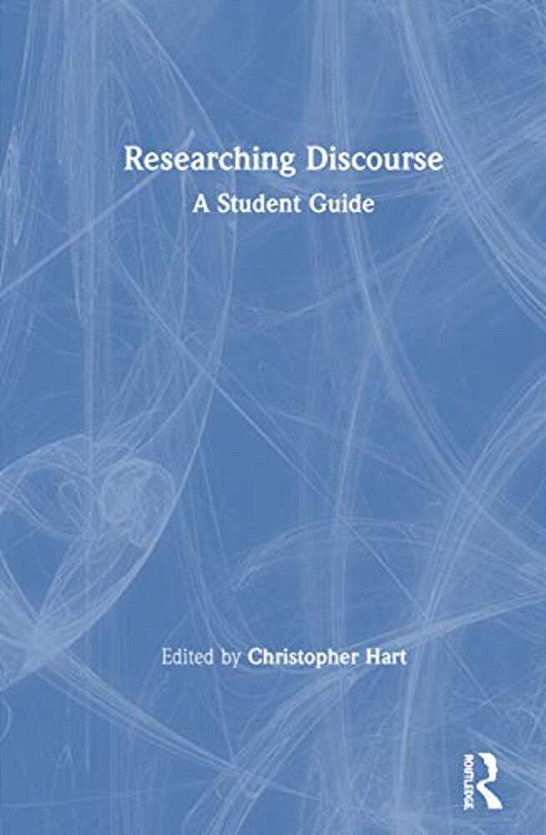 Researching Discourse: A Student Guide-..