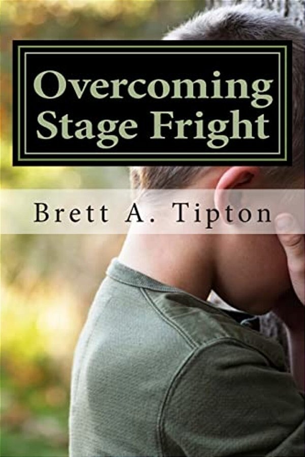Overcoming Stage Fright-..
