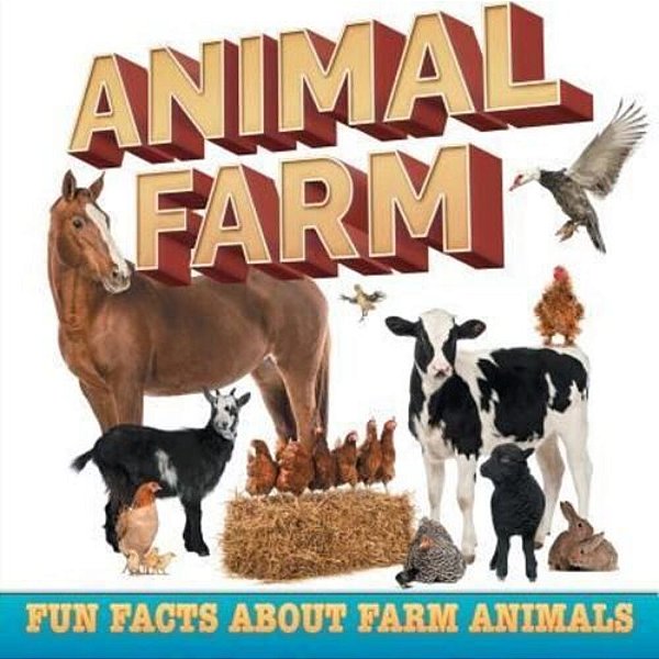 Animal Farm: Fun Facts About Farm Animals-..