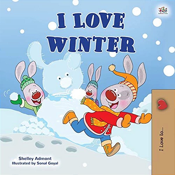 I Love Winter: Children's Seasons Book-..