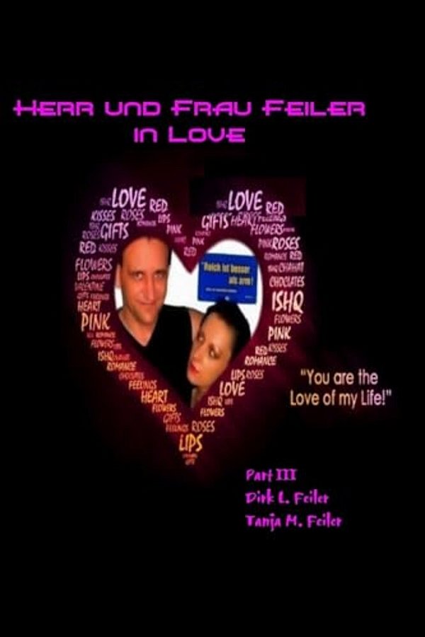 Herr Und Frau Feiler In Love: Part III-..