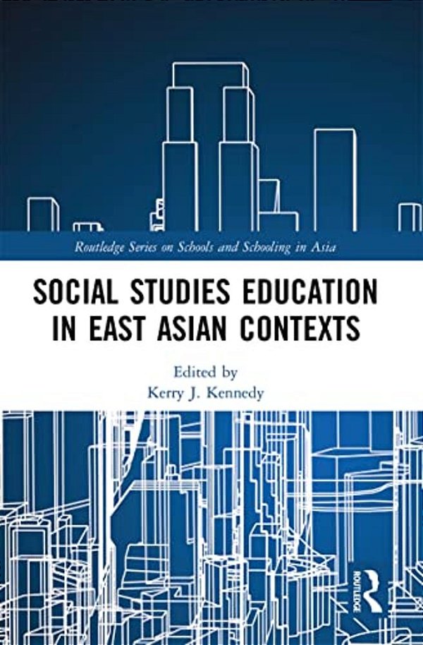 Social Studies Education In East Asian Contexts-..
