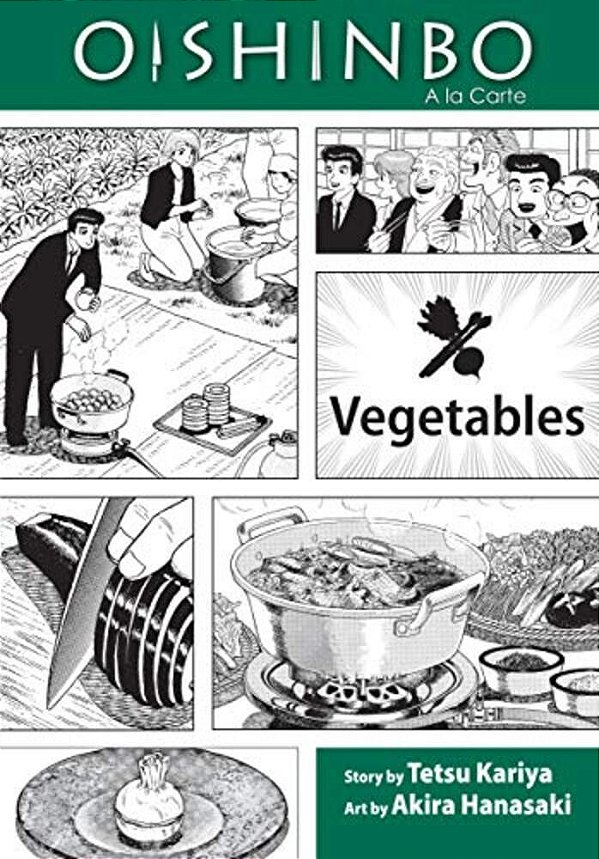 Oishinbo: Vegetables, Vol. 5-..