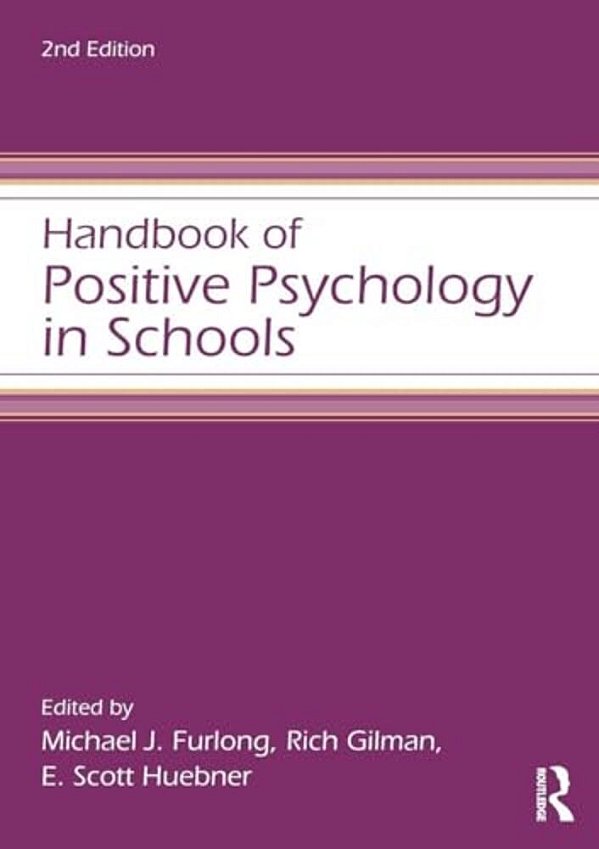 Handbook Of Positive Psychology In Schools-..