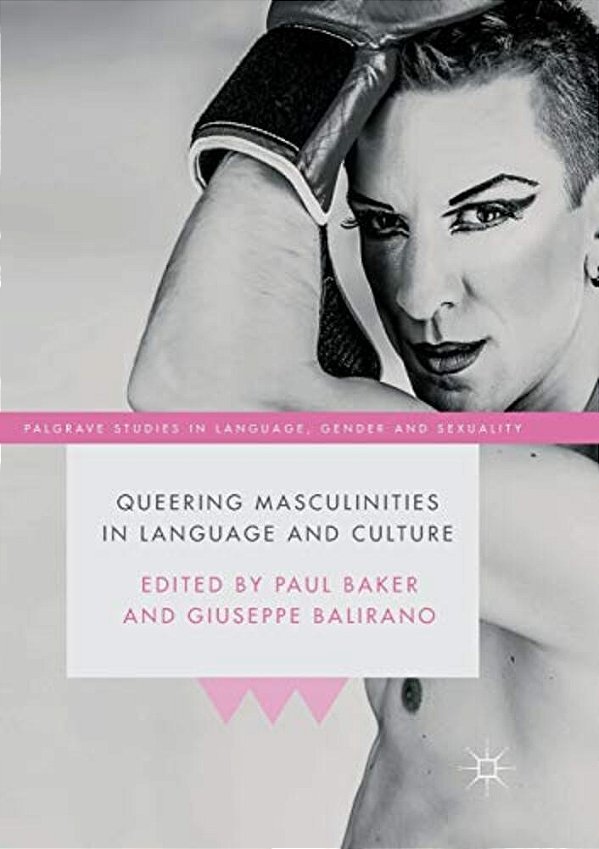Queering Masculinities In Language And Culture-..