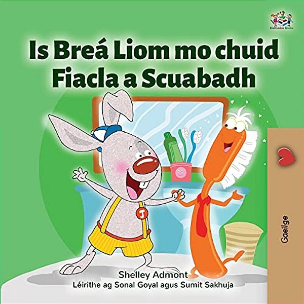 I Love To Brush My Teeth (Irish Children's Book)-..