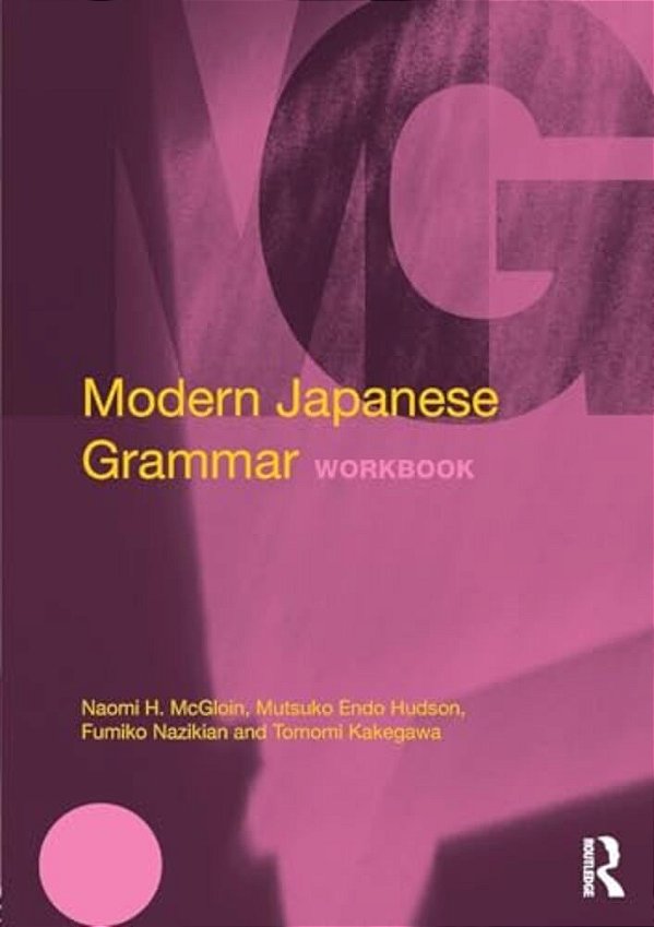 Modern Japanese Grammar Workbook-..