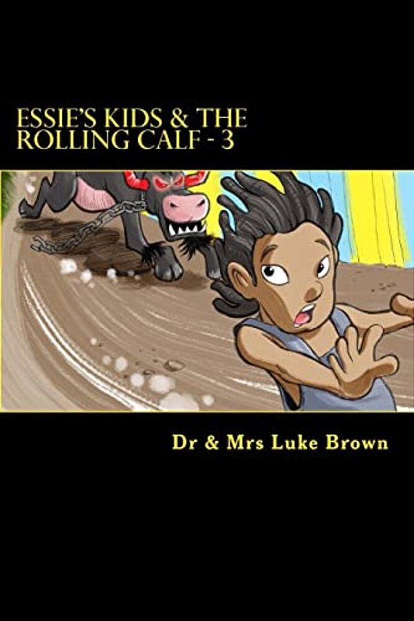 Essie's Kids & The Rolling Calf - 3: Island Style Story-..