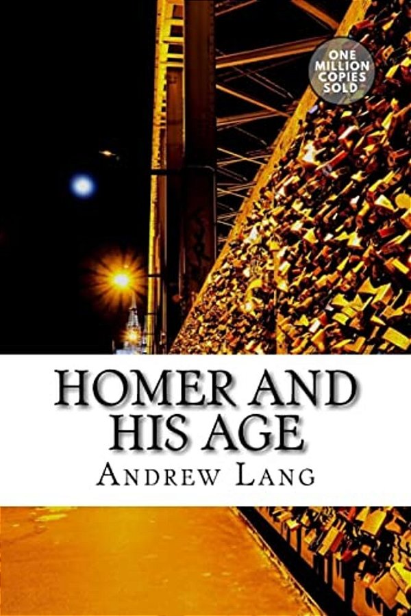 Homer And His Age-..