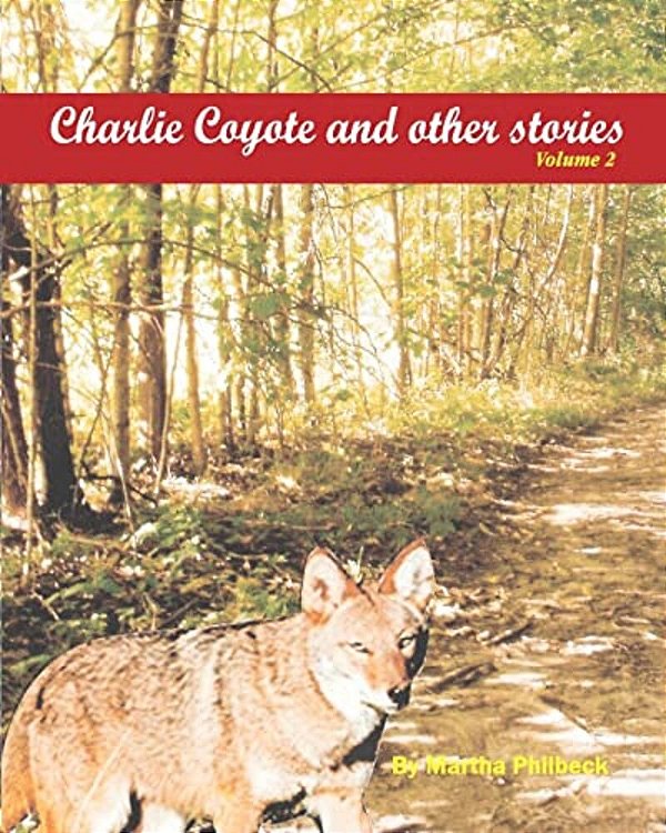 Charlie Coyote & Other Stories: Poignantstories By Children And For Children-..