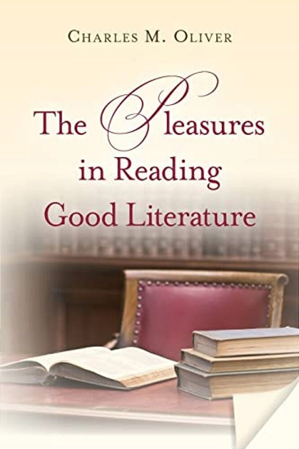 The Pleasures In Reading Good Literature-..