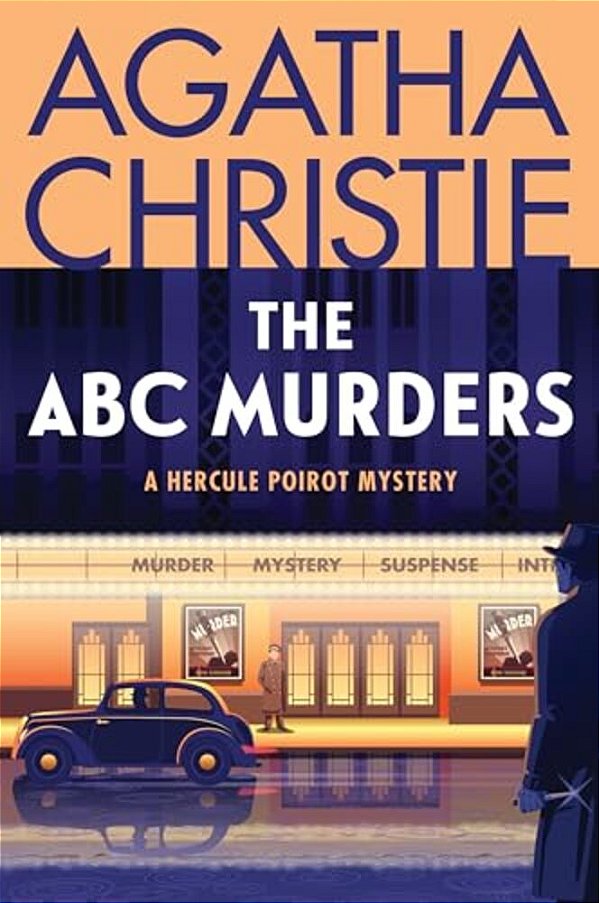 The Abc Murders: A Hercule Poirot Mystery: The Official Authorized Edition-..