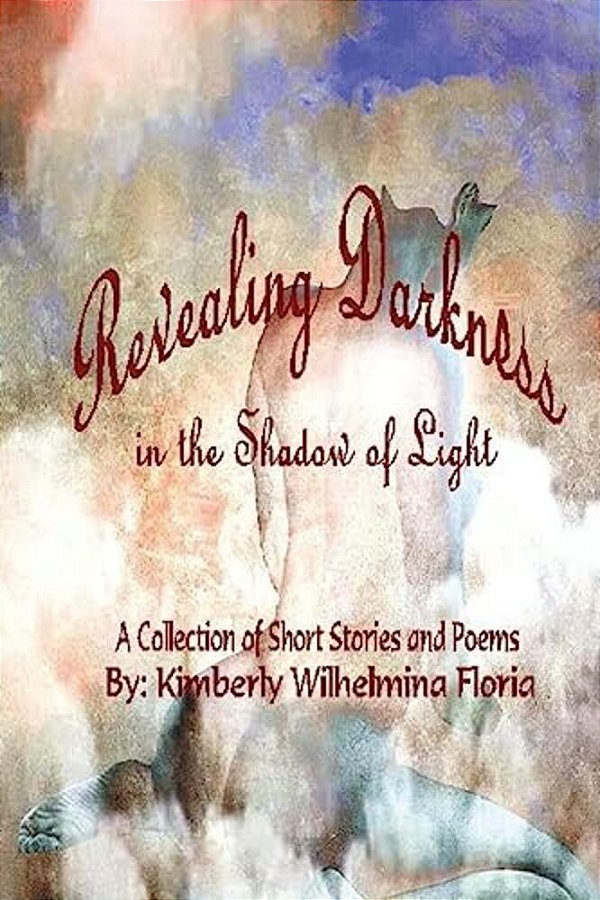 Revealing Darkness: In The Shadow Of Darkness-..