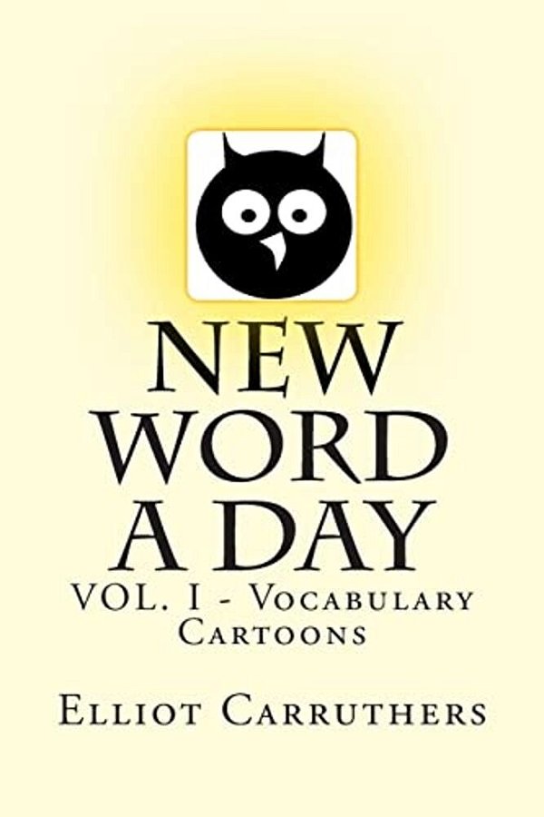 New Word A Day: VOL1 - Vocabulary Cartoons-..