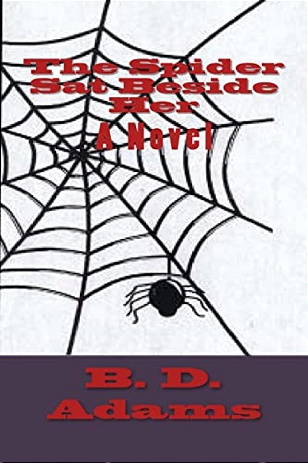 The Spider Sat Beside Her-..