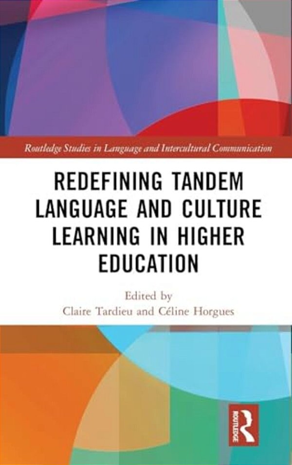 Redefining Tandem Language And Culture Learning In Higher Education-..