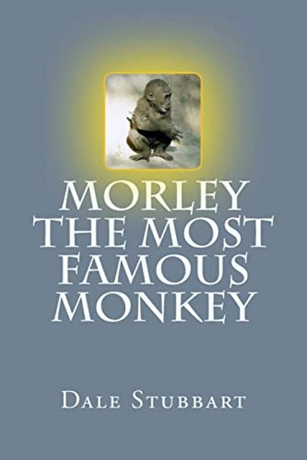 Morley The Most Famous Monkey-..