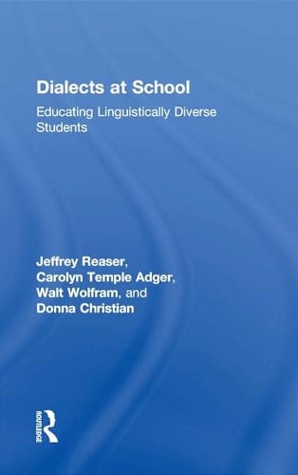 Dialects At School: Educating Linguistically Diverse Students-..