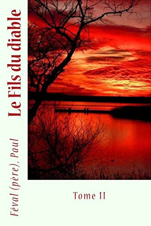 Le Fils Du Diable: Tome II-..
