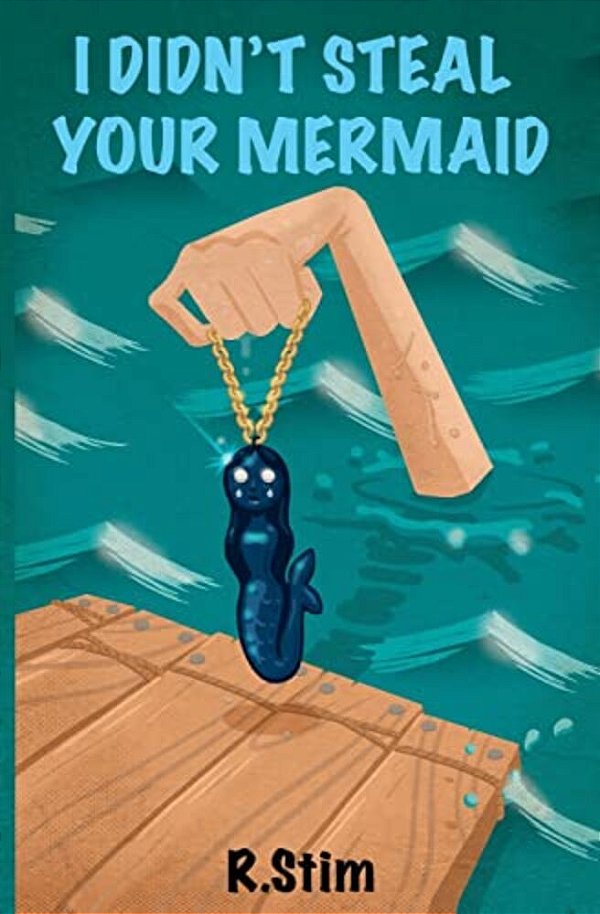 I Didn't Steal Your Mermaid-..