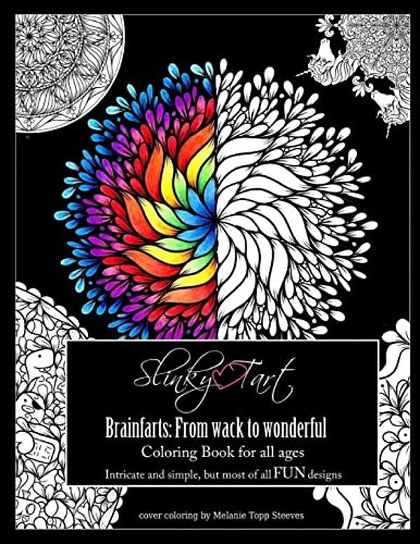 Slinky Tart: Brainfarts: From Wack To Wonderful... -..