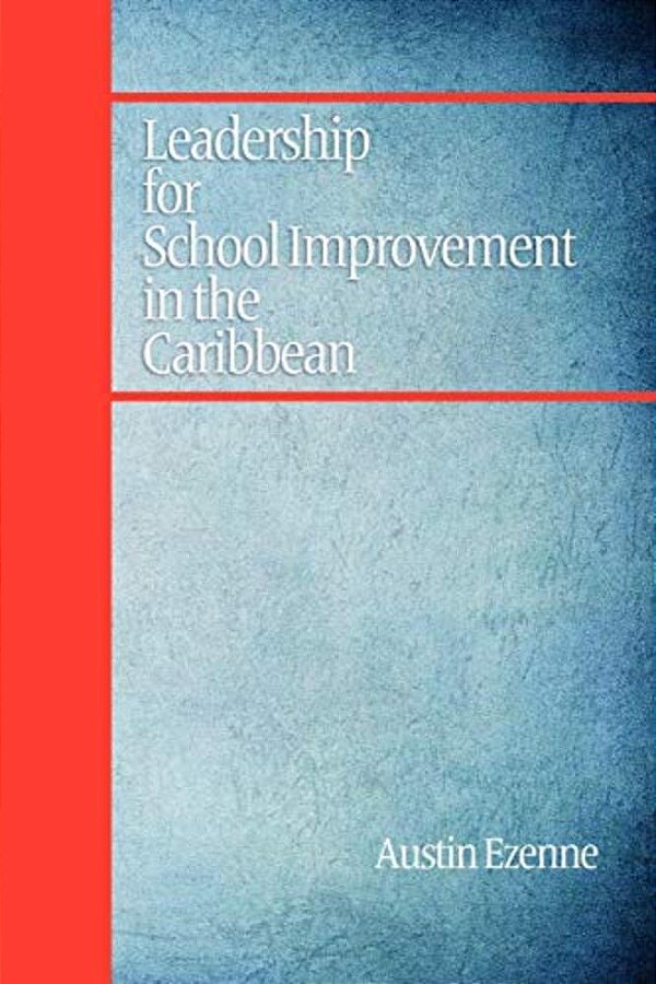 Leadership For School Improvement In The Caribbean-..