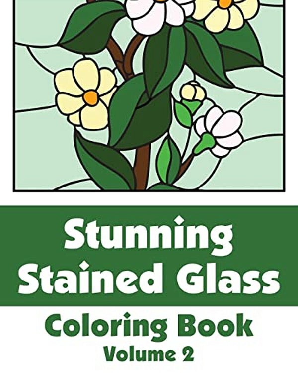 Stunning Stained Glass Coloring Book (Volume 2)-..