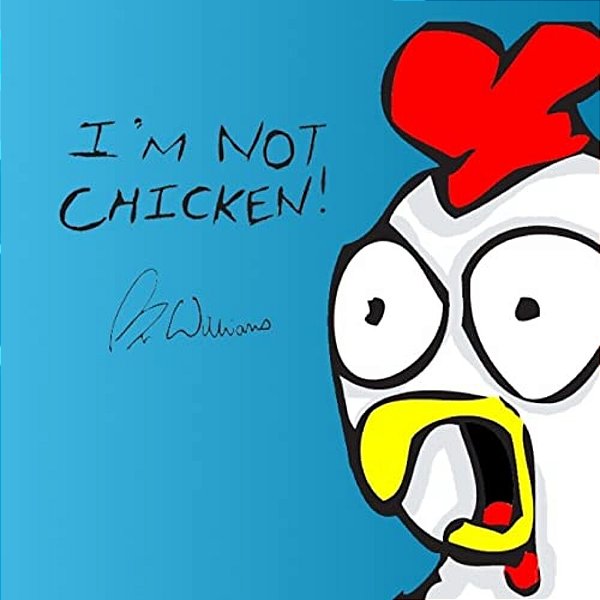 I'm Not Chicken!-..