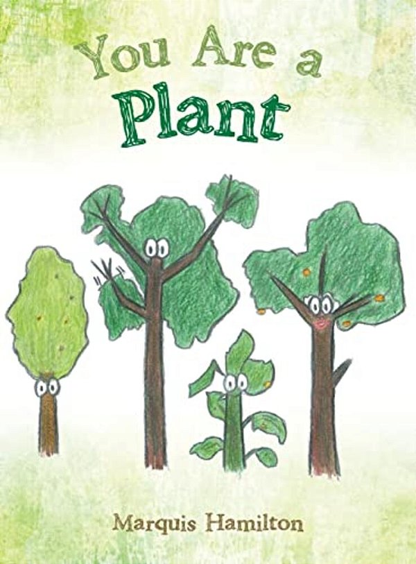 You Are A Plant-..