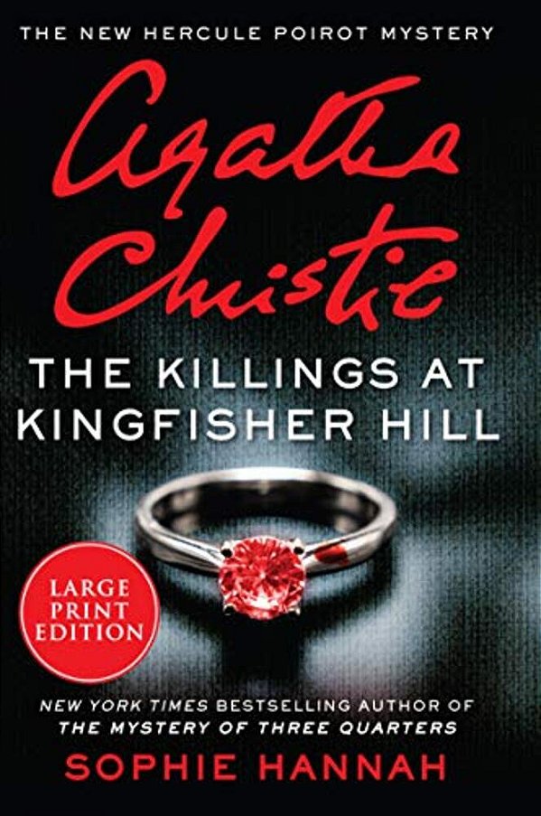 The Killings At Kingfisher Hill: The New Hercule Poirot Mystery-..