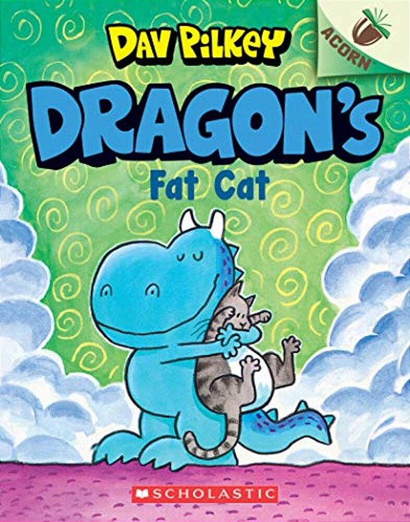 Dragon's Fat Cat: An Acorn Book (Dragon #2): From The Creator Of Dog Man: Volume 2-..