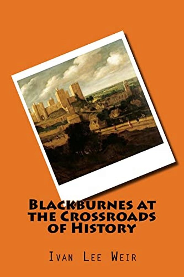 Blackburnes At The Crossroads Of History-..