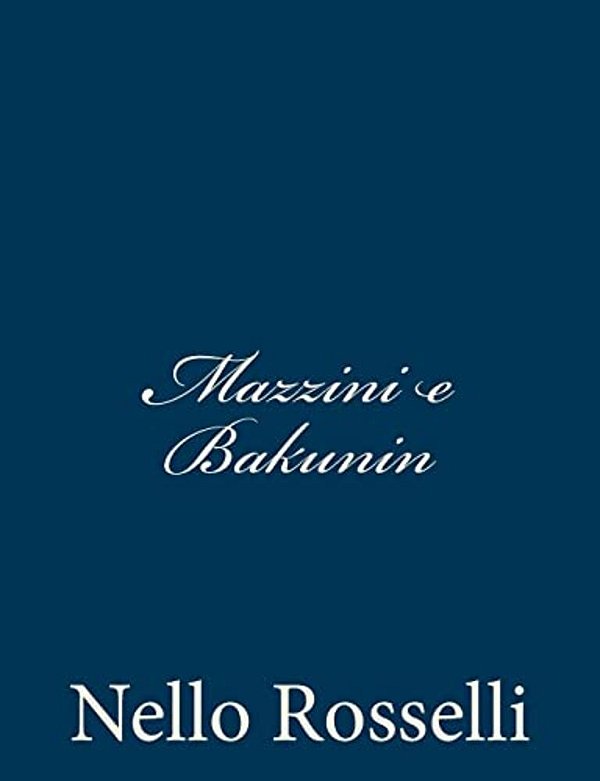 Mazzini E Bakunin-..