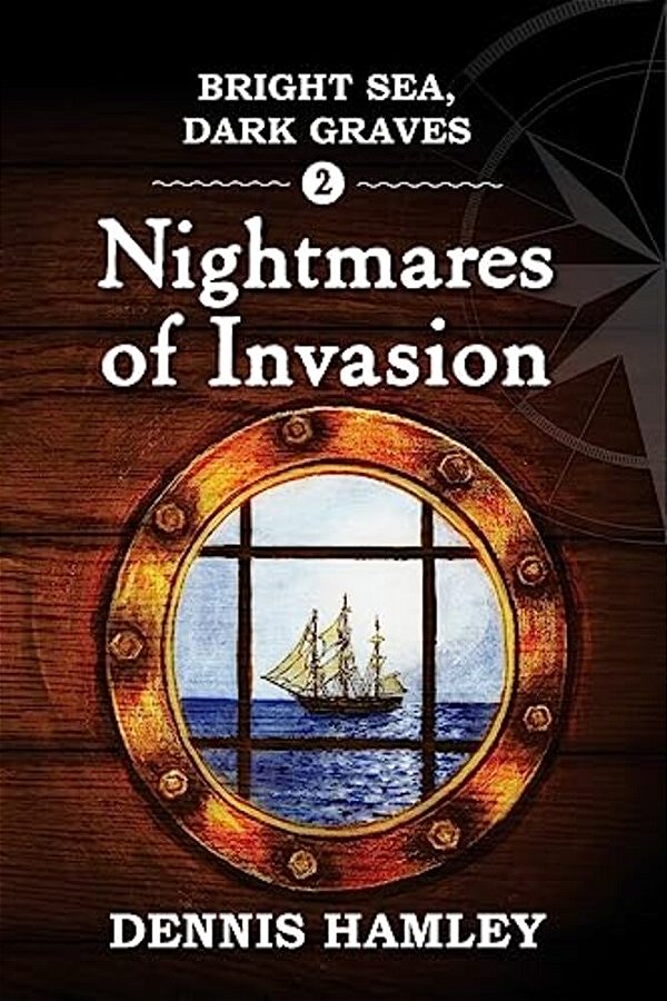 Bright Sea Dark Graves 2: The Nightmares Of Invasion-..