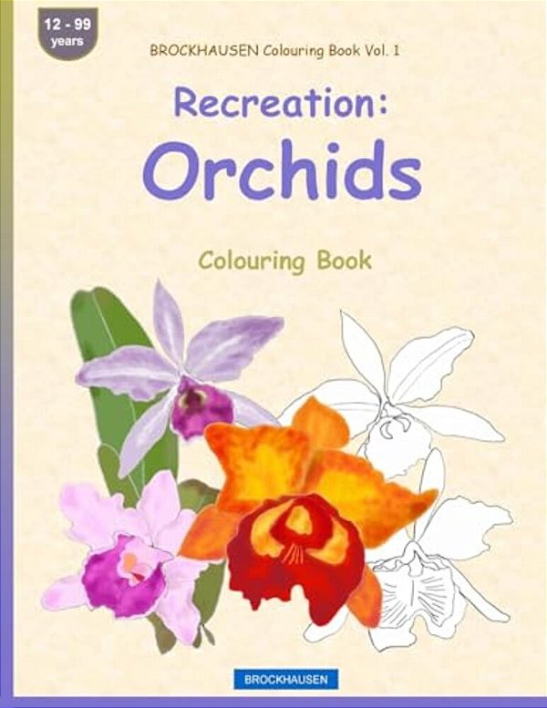 Brockhausen Colouring Book Vol. 1 - Recreation: Orchids: Colouring Book-..