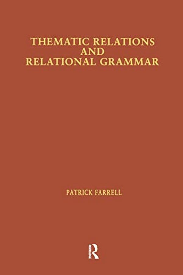 Thematic Relations And Relational Grammar-..
