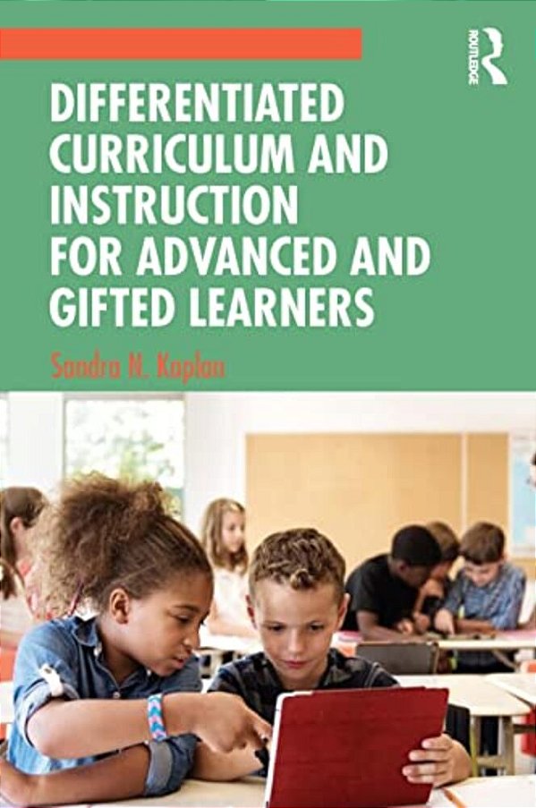 Differentiated Curriculum And Instruction For Advanced And Gifted Learners-..