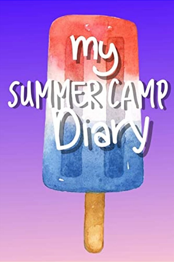 Summer Camp Diary: Fun Memory Keepsake Book-..