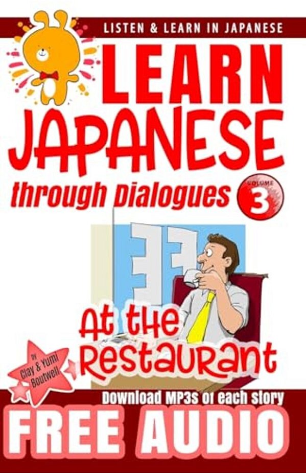 Learn Japanese Through Dialogues: At The Restaurant-..