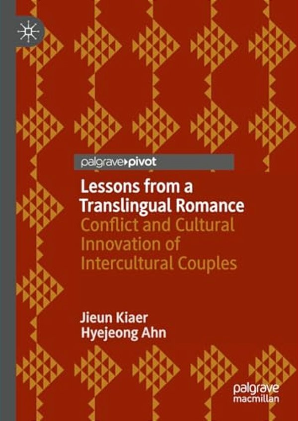 Lessons From A Translingual Romance: Conflict And Cultural Innovation Of Intercultural Couples-..