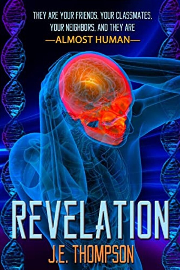 Revelation: They'Re Your Friends, Your Neighbors, And They'Re Almost Human-..