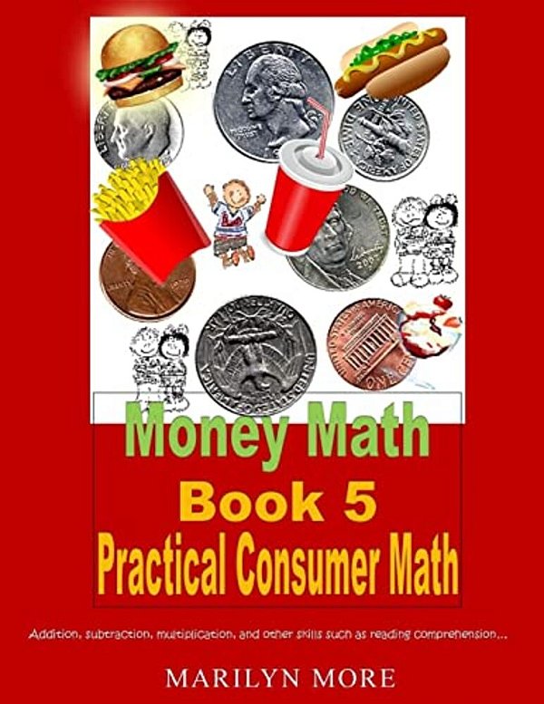 Money Math Book 5 Practical Consumer Math-..