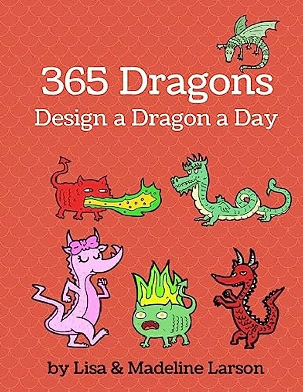365 Dragons: Design A Dinosaur A Day-..