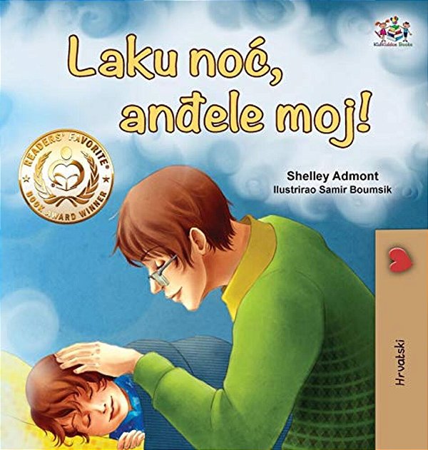 Goodnight, My Love! (Croatian Children's Book)-..