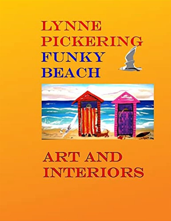 Lynne Pickering: Funky Beach Art: Fun Beach Art For The Modern Decorator-..