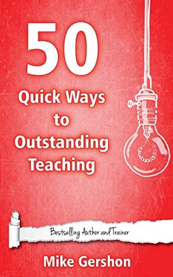 50 Quick Ways To Outstanding Teaching-..