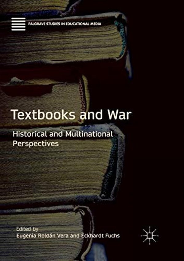 Textbooks And War: Historical And Multinational Perspectives-..